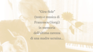 Gira-Sole (testo e musica: Francesco Giorgi)